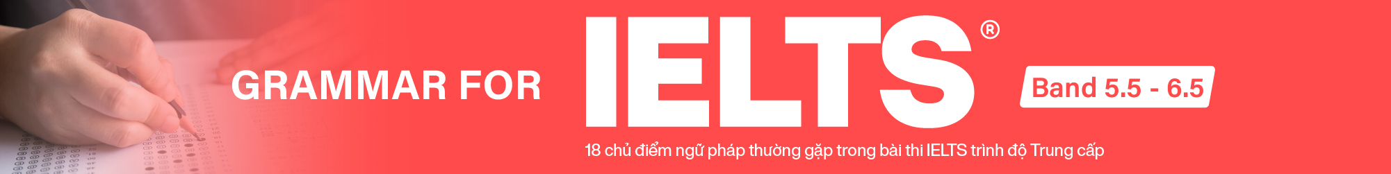 GRAMMAR FOR IELTS (BAND 5.5 - 6.5) banner